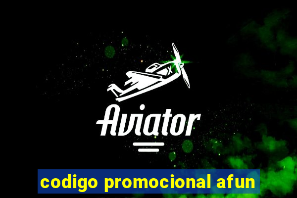 codigo promocional afun